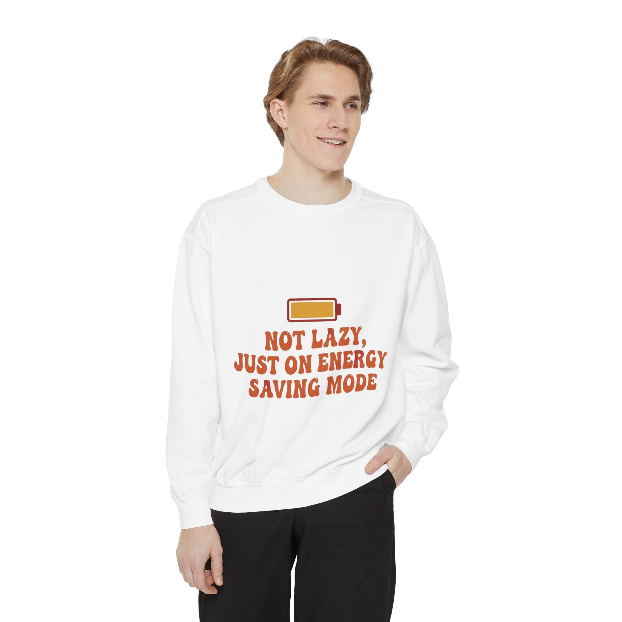 Sweatshirt — "Not Lazy, Just on Energy Saving Mode" Low Battery Graphic Crewneck