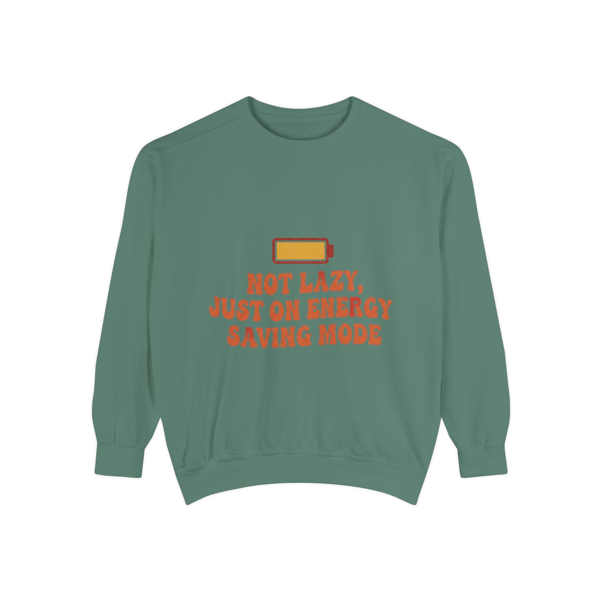 Sweatshirt — "Not Lazy, Just on Energy Saving Mode" Low Battery Graphic Crewneck