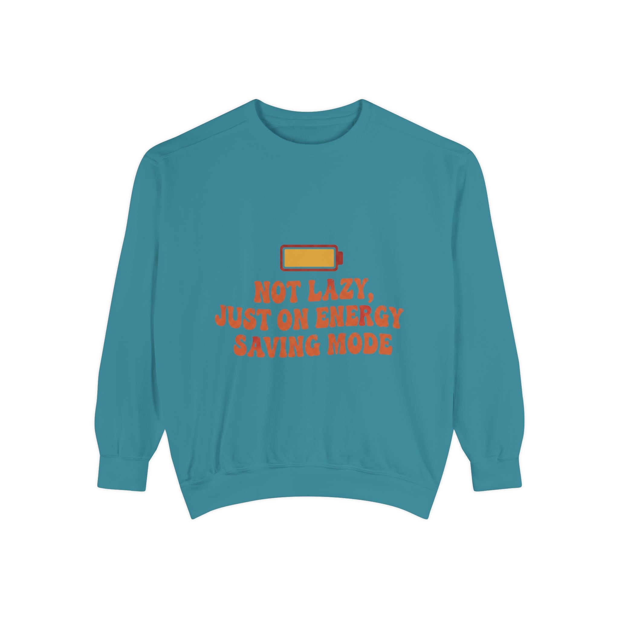 Sweatshirt — "Not Lazy, Just on Energy Saving Mode" Low Battery Graphic Crewneck